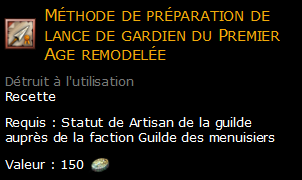 Méthode de préparation de lance de gardien du Premier Age remodelée