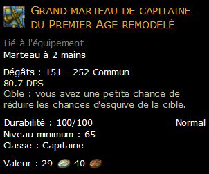 Grand marteau de capitaine du Premier Age remodelé