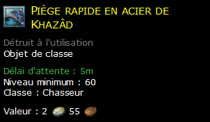 Piège rapide en acier de Khazâd