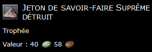 Jeton de savoir-faire Suprême détruit
