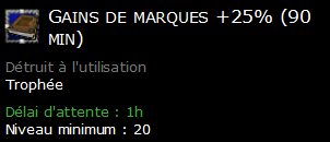 Gains de marques +25% (90 min)