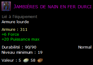 Jambières de nain en fer durci