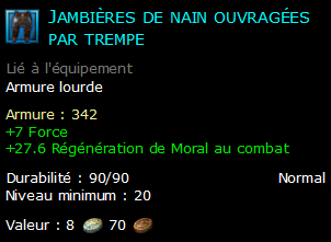 Jambières de nain ouvragées par trempe