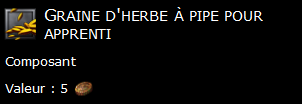 Graine d'herbe à pipe pour apprenti