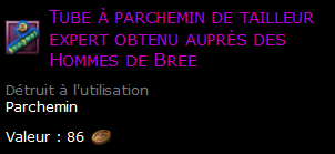 Tube à parchemin de tailleur expert obtenu auprès des Hommes de Bree