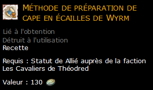 Méthode de préparation de cape en écailles de Wyrm