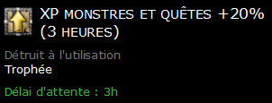 XP monstres et quêtes +20% (3 heures)