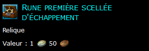 Rune première scellée d'échappement