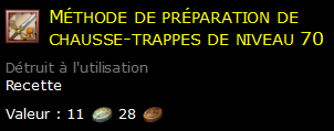 Méthode de préparation de chausse-trappes de niveau 70