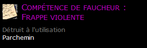 Compétence de faucheur : Frappe violente