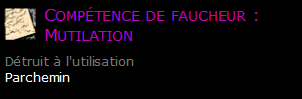 Compétence de faucheur : Mutilation