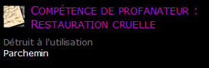 Compétence de profanateur : Restauration cruelle