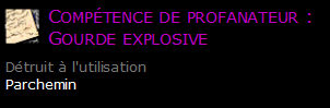 Compétence de profanateur : Gourde explosive