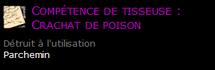 Compétence de tisseuse : Crachat de poison