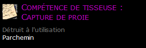 Compétence de tisseuse : Capture de proie