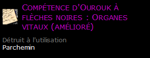 Compétence d'Ourouk à flèches noires : Organes vitaux (amélioré)