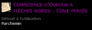 Compétence d'Ourouk à flèches noires : Cible percée