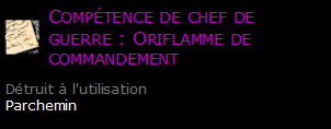 Compétence de chef de guerre : Oriflamme de commandement