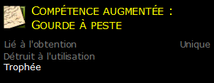 Compétence augmentée : Gourde à peste