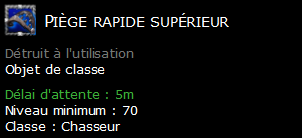 Piège rapide supérieur