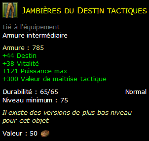 Jambières du Destin tactiques