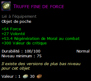 Truffe fine de force