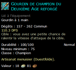 Gourdin de champion du Deuxième Age reforgé