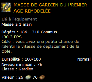 Masse de gardien du Premier Age remodelée