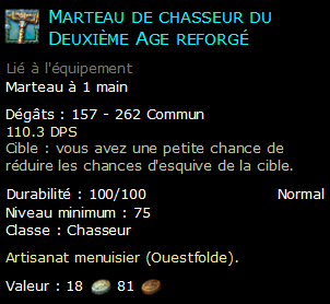 Marteau de chasseur du Deuxième Age reforgé