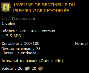 Javeline de sentinelle du Premier Age remodelée