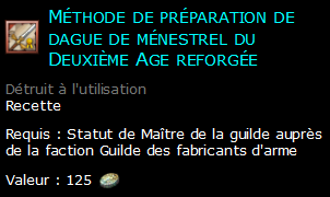 Méthode de préparation de dague de ménestrel du Deuxième Age reforgée