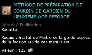 Méthode de préparation de gourdin de gardien du Deuxième Age reforgé