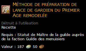 Méthode de préparation de lance de gardien du Premier Age remodelée