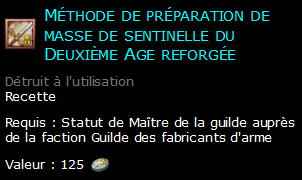 Méthode de préparation de masse de sentinelle du Deuxième Age reforgée