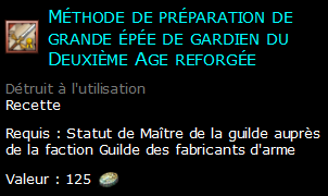 Méthode de préparation de grande épée de gardien du Deuxième Age reforgée