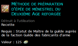 Méthode de préparation d'épée de ménestrel du Deuxième Age reforgée