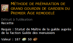 Méthode de préparation de grand gourdin de gardien du Premier Age remodelé