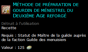 Méthode de préparation de gourdin de ménestrel du Deuxième Age reforgé