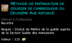 Méthode de préparation de gourdin de cambrioleur du Deuxième Age reforgé