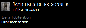 Jambières de prisonnier d'Isengard