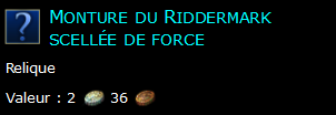 Monture du Riddermark scellée de force