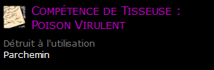 Compétence de Tisseuse : Poison Virulent