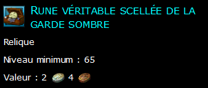 Rune véritable scellée de la garde sombre