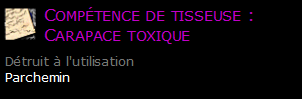 Compétence de tisseuse : Carapace toxique