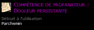 Compétence de profanateur : Douleur persistante