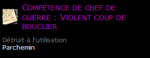 Compétence de chef de guerre : Violent coup de bouclier