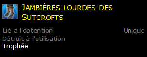 Jambières lourdes des Sutcrofts